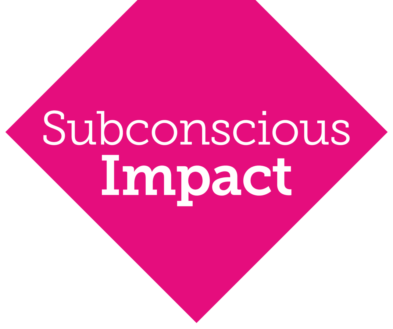 Subconscious Impact
